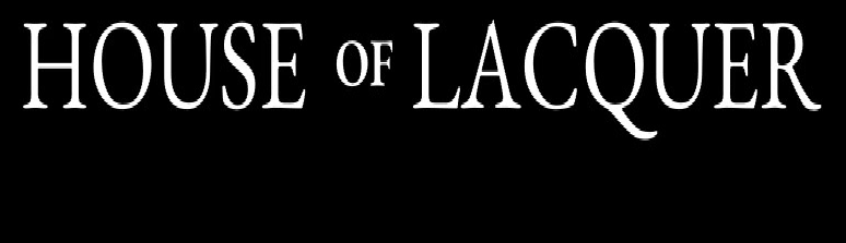 House Of Lacquer 