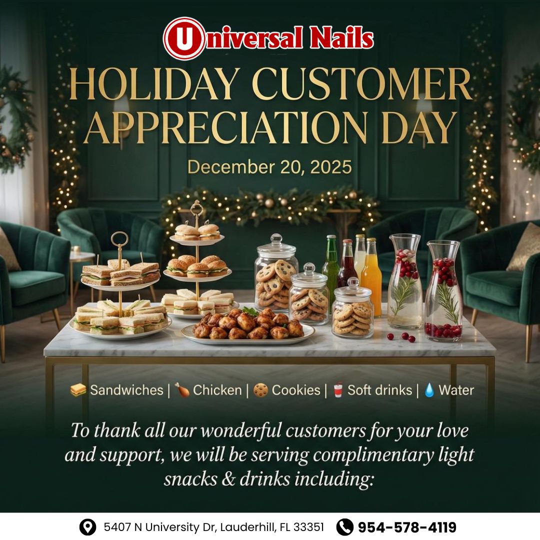 Universal Nails: Holiday Customer Appreciation Day