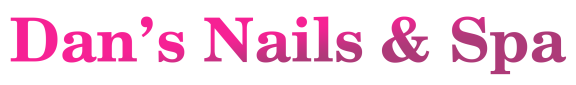 Dan’s Nails & Spa