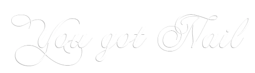 You Got Nail