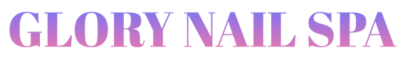 GLORY NAIL SPA