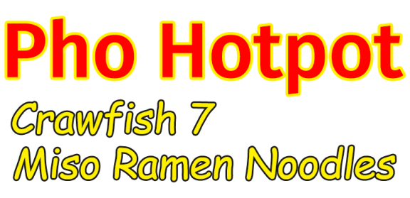 Pho Hotpot and Crawfish 7