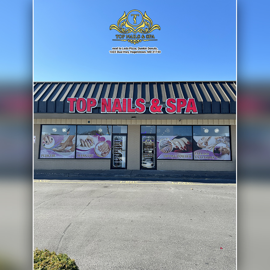 Top Nails Spa | High-End Nail Salon in Hagerstown, MD