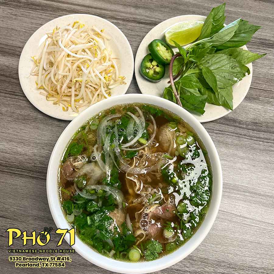 Pho 71: A Family Tradition Serving Pearland's Favorite Pho | Pearland TX 77584