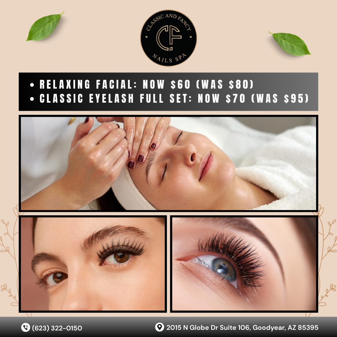 Classic & Fancy Nail Spa Goodyear AZ | Nails, SNS, Lashes & Facials