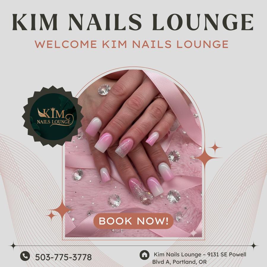 Kim Nails Lounge - Premier Nail Salon in Portland, OR 97266