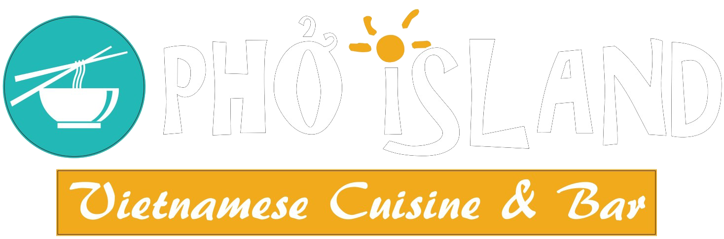 Pho Island III | Traditional Vietnamese Cuisine in Modesto, CA 95350