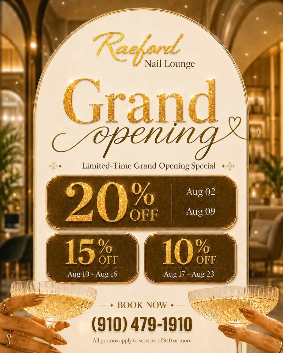 Grand Opening Alert: Raeford Nail Lounge! Limited-Time Specials Until Aug 23, 2026