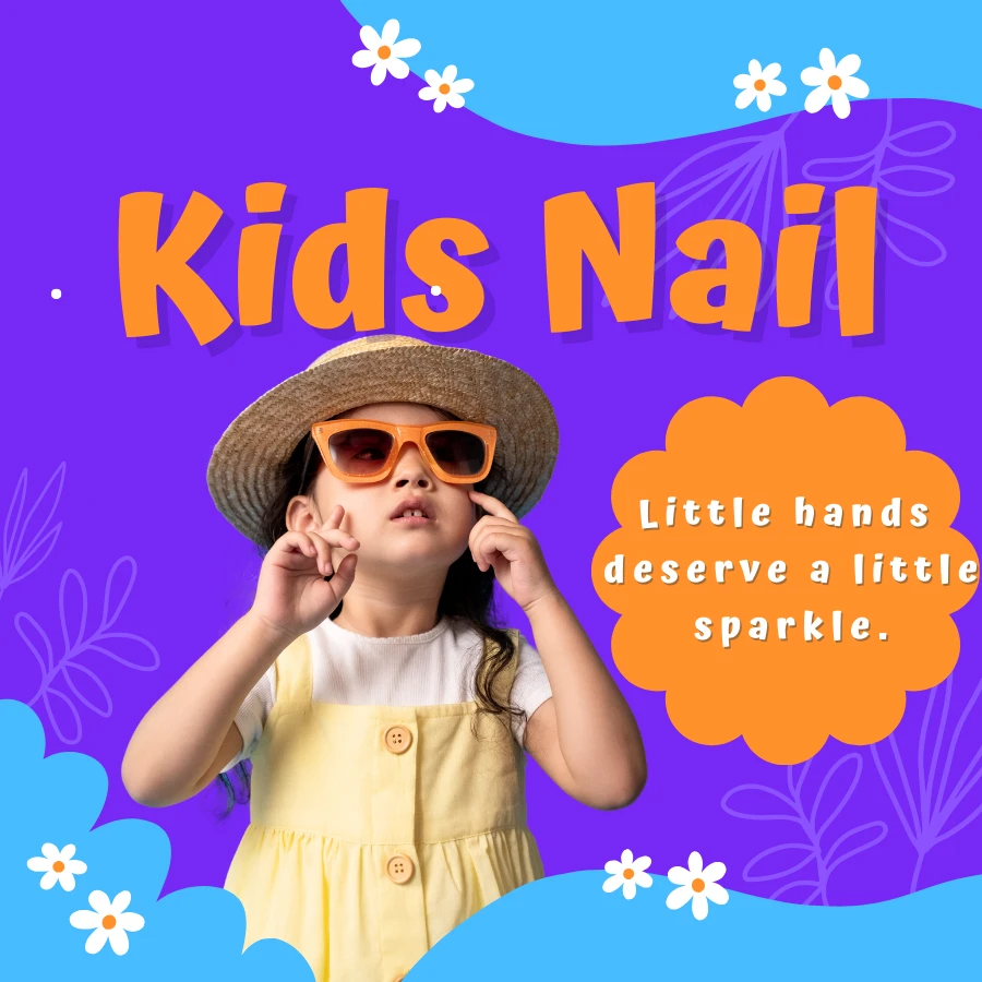 Nail Services for Kids (Under 10 years old)