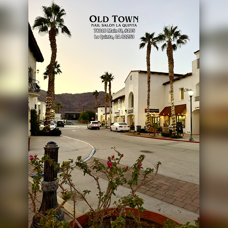Old Town Nails & Spa - Nails salon in La Quinta CA 92253_34