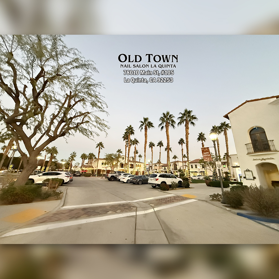 Old Town Nails & Spa - Nails salon in La Quinta CA 92253_45