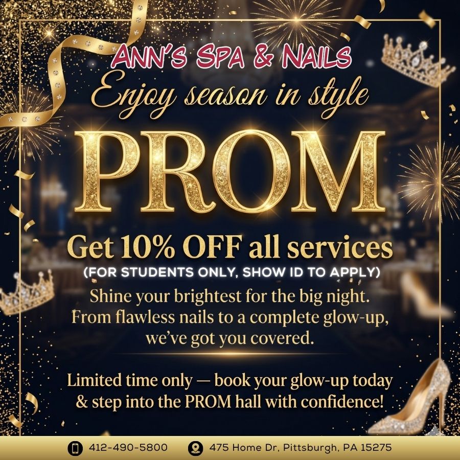 PROM SEASON at Ann’s Spa & Nails