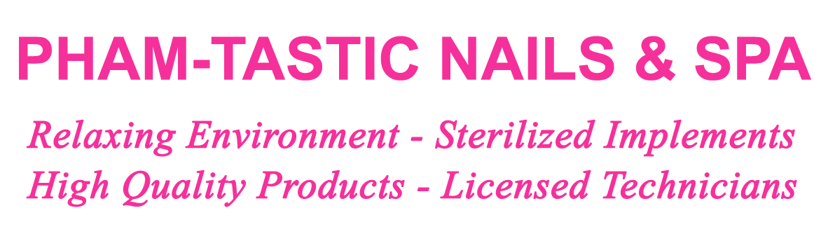 Pham-Tastic Nails & Spa