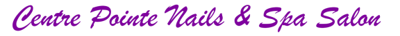 Centre Pointe Nails & Spa Salon