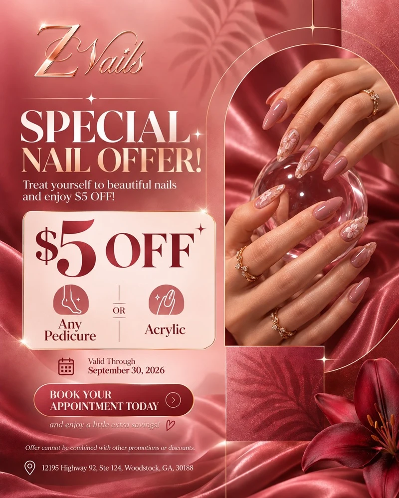 Special Offers with $5 OFF Any Pedicure or Acrylic | Exp : Sep 30, 2026