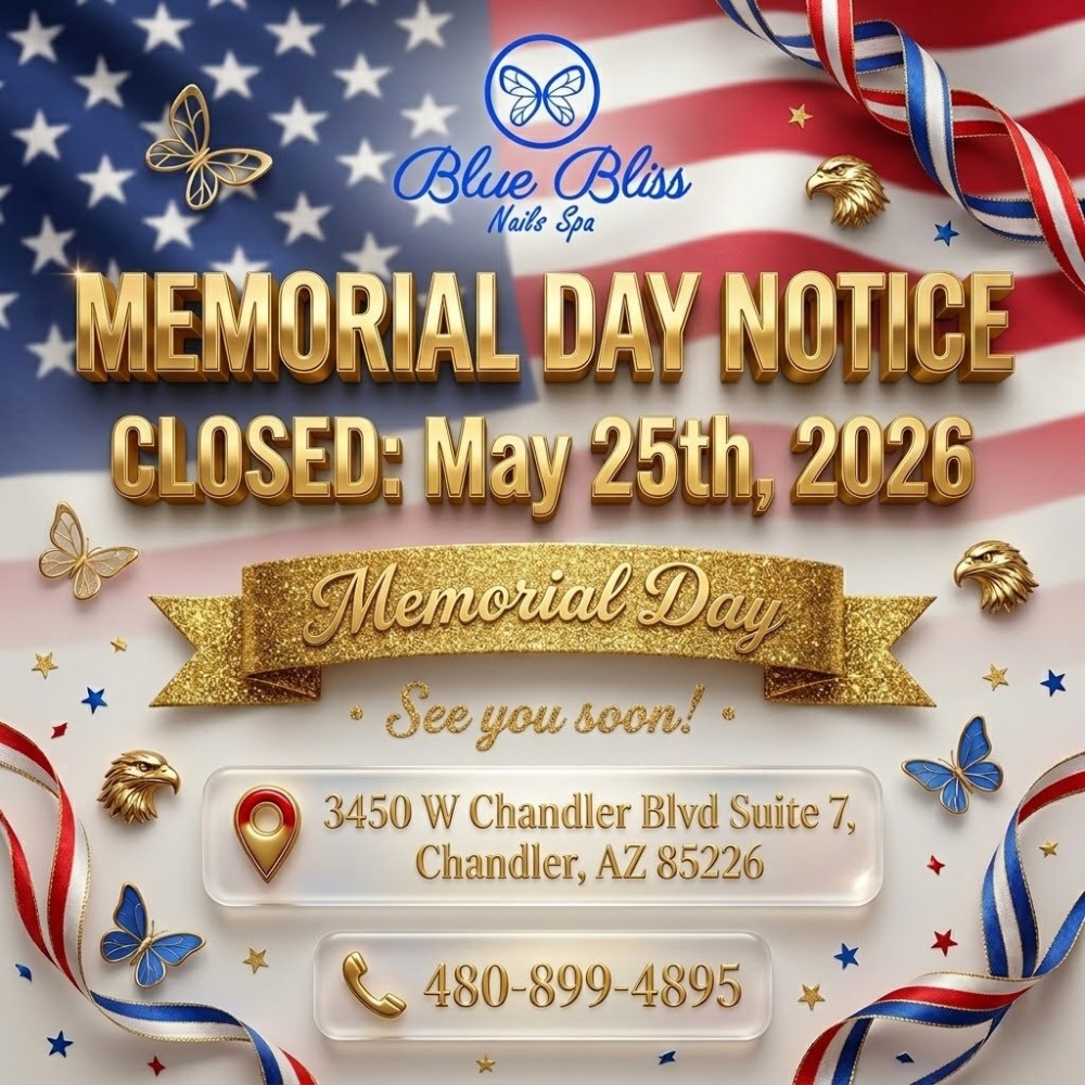  Memorial Day Closure Notice from Blue Bliss Nails Spa