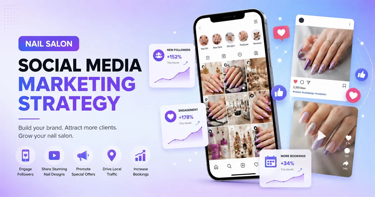 Nail salon social media marketing strategy for Instagram and TikTok