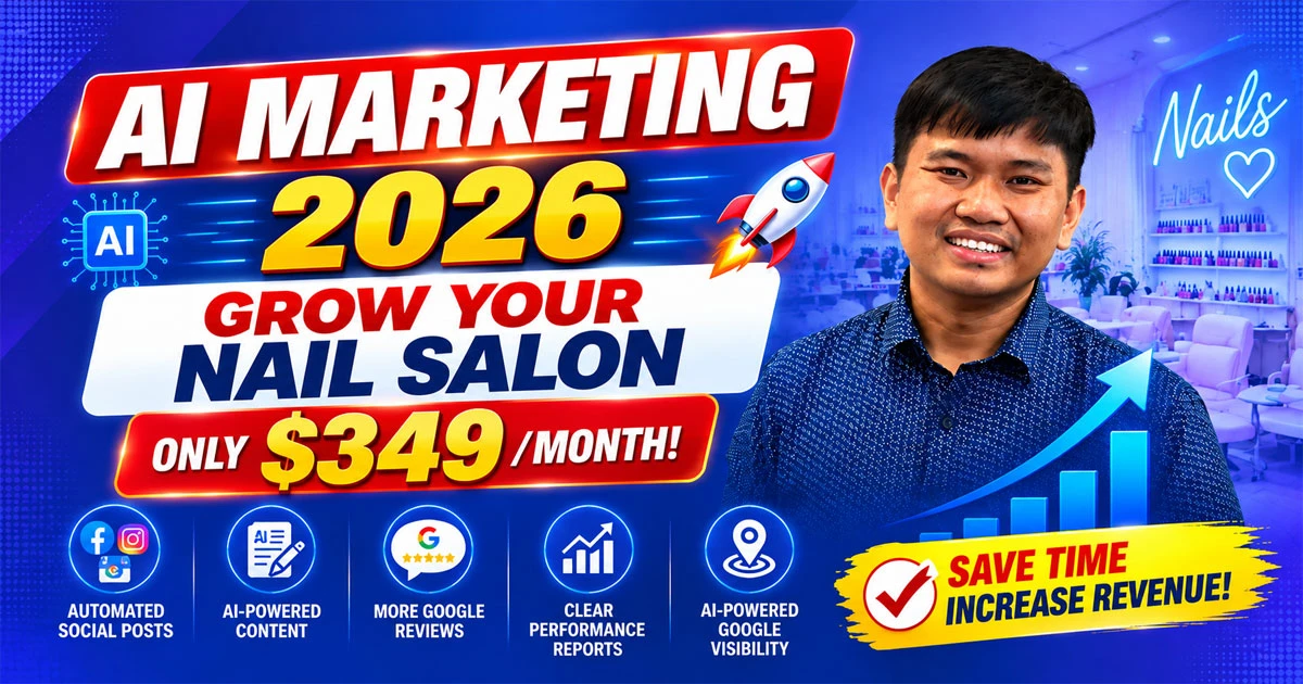 AI Marketing for nail salons in 2026 to attract more customers and increase revenue