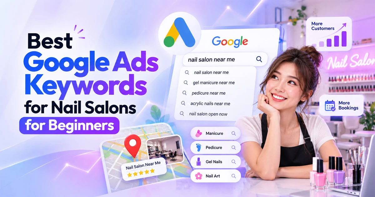 Best Google Ads keywords for nail salons for beginners