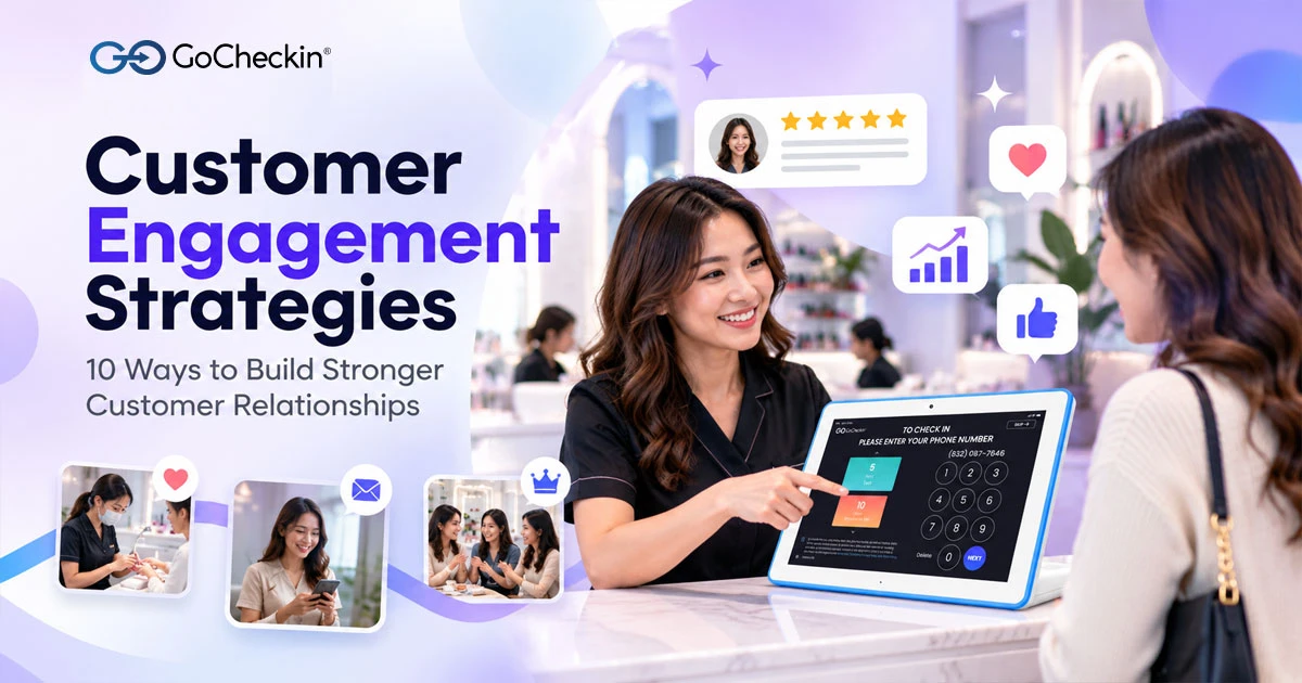 Customer engagement strategies to build stronger customer relationships for small businesses