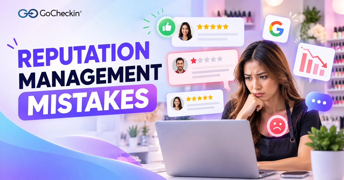 Common reputation management mistakes that affect customer trust and online business reputation